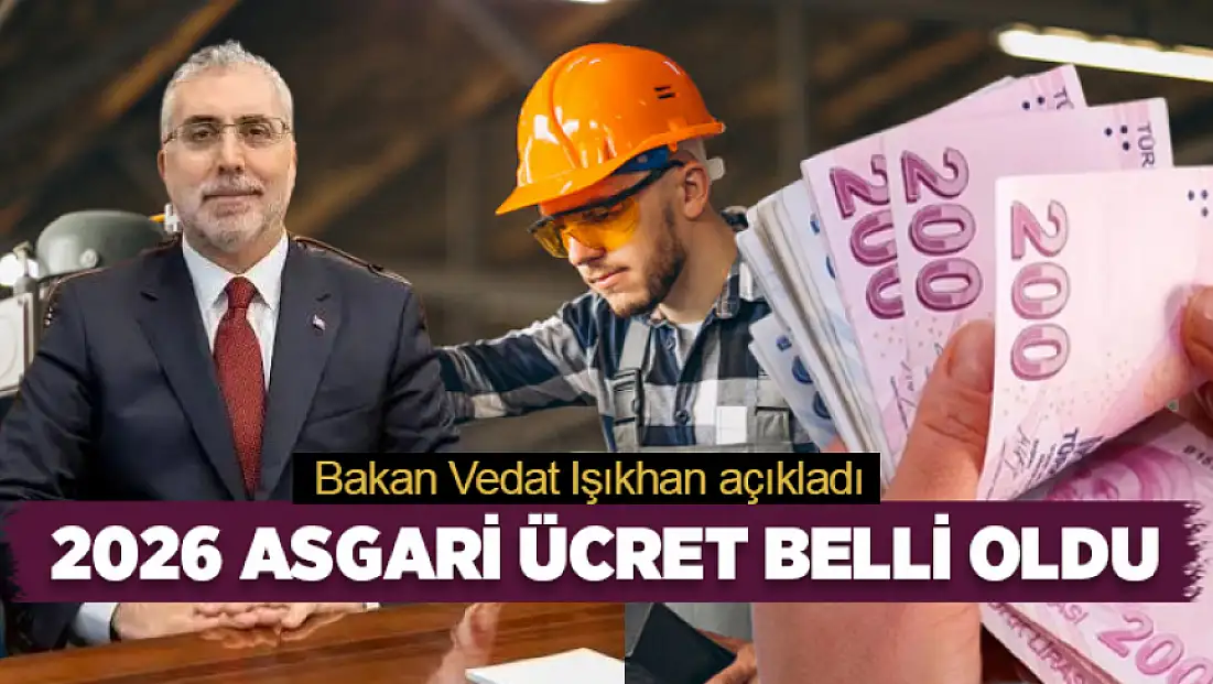 2026 Asgari ücret belli oldu