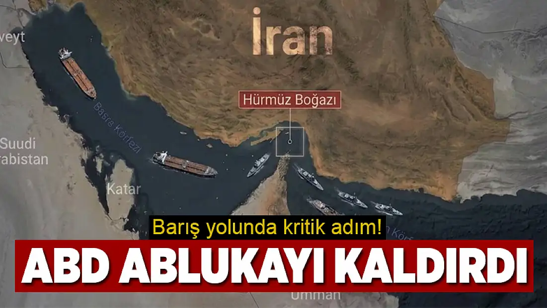 ABD İran ablukasını kaldırdığını açıkladı