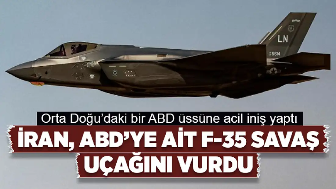 ABD’ye ait bir F-35, İran tarafından vuruldu