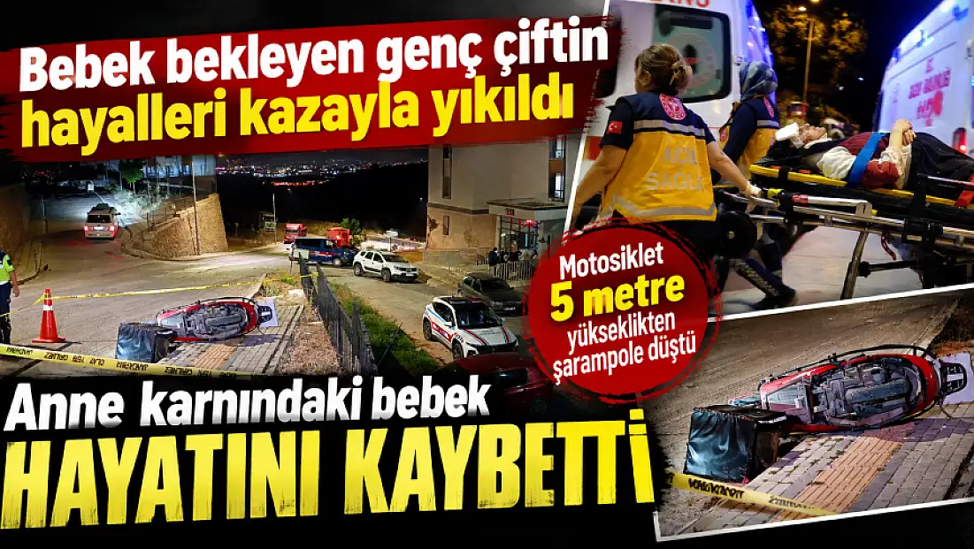 Bebek bekleyen genç çiftin hayalleri kazayla yıkıldı