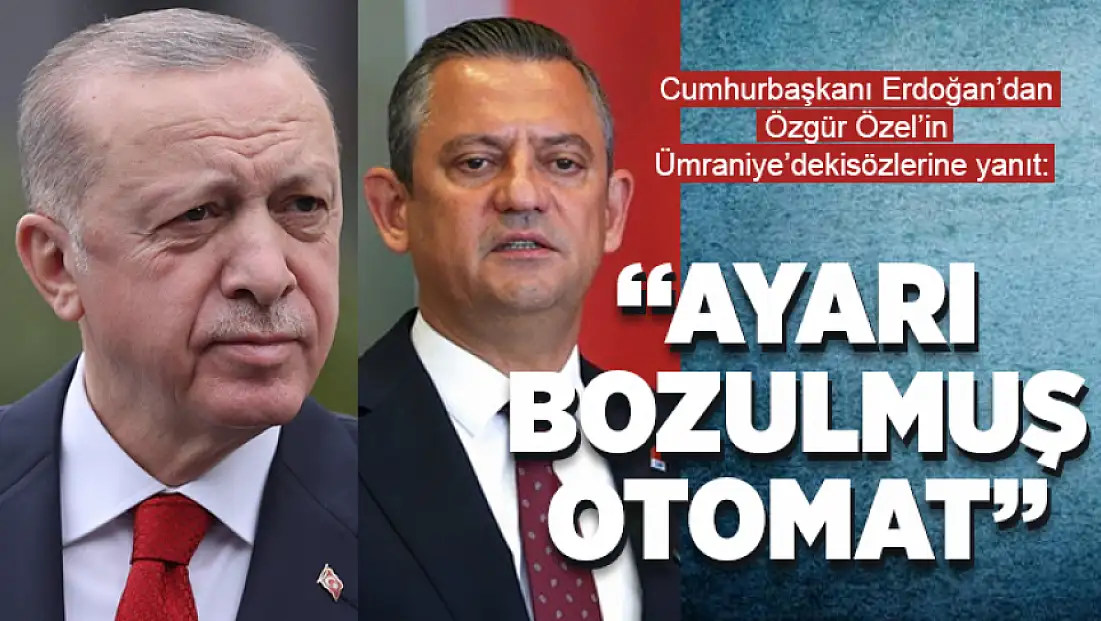 Cumhurbaşkanı Erdoğan’dan Özgür Özel’e sert tepki: Zihin fukara olunca akıl ukala olur