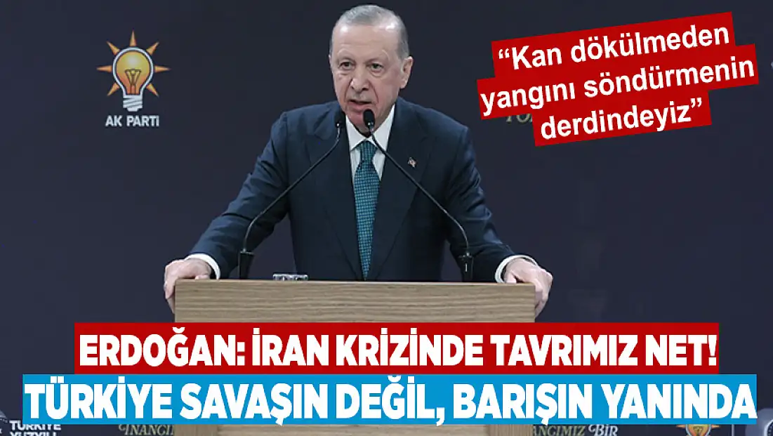 Erdoğan: Türkiye her zaman savaşın değil, barışın yanındadır