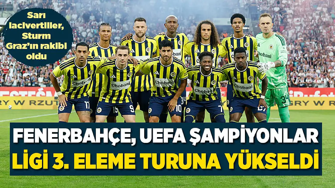 Fenerbahçe, UEFA Şampiyonlar Ligi 3. eleme turuna yükseldi