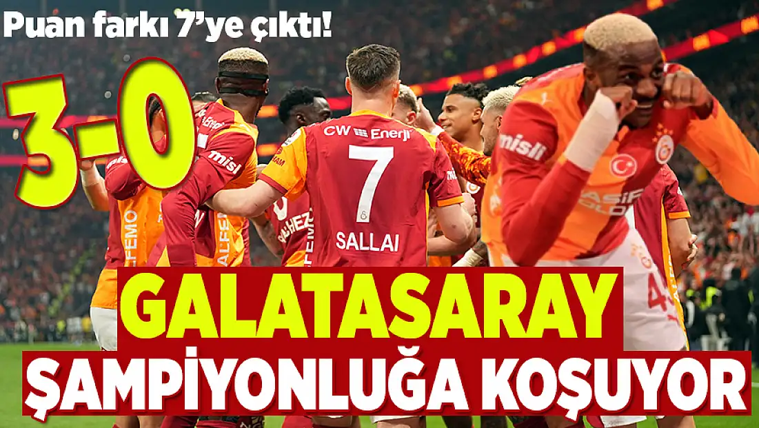 Galatasaray şampiyonluk yolunda ezeli rakibini 3 golle geçti