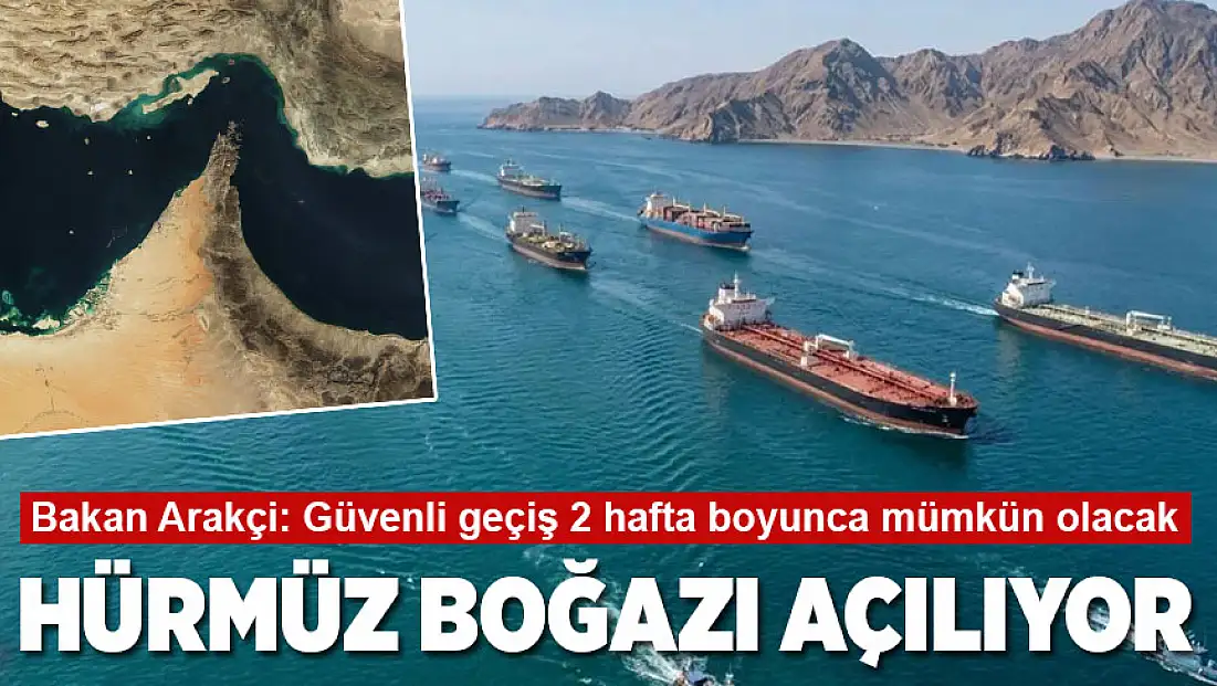 İran, 2 hafta süreyle Hürmüz Boğazı’nı geçişlere açtı