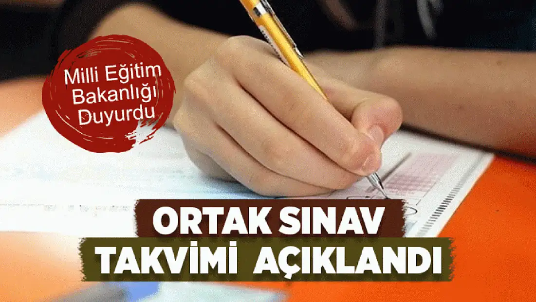 MEB duyurdu: Ortak sınav takvimi açıklandı