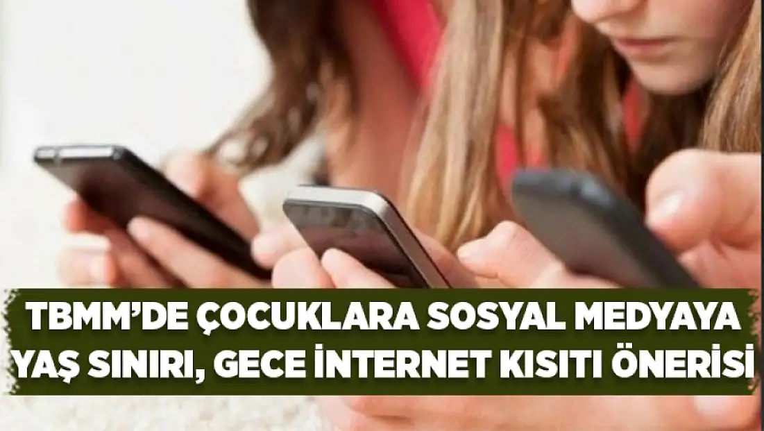 TBMM’DE çocuklara sosyal medyaya yaş sınırı, gece internet kısıtı önerisi