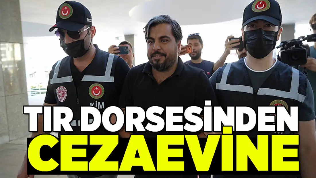 Tır dorsesinin altında yakalan Kocabıyık’tan pişkin cevap