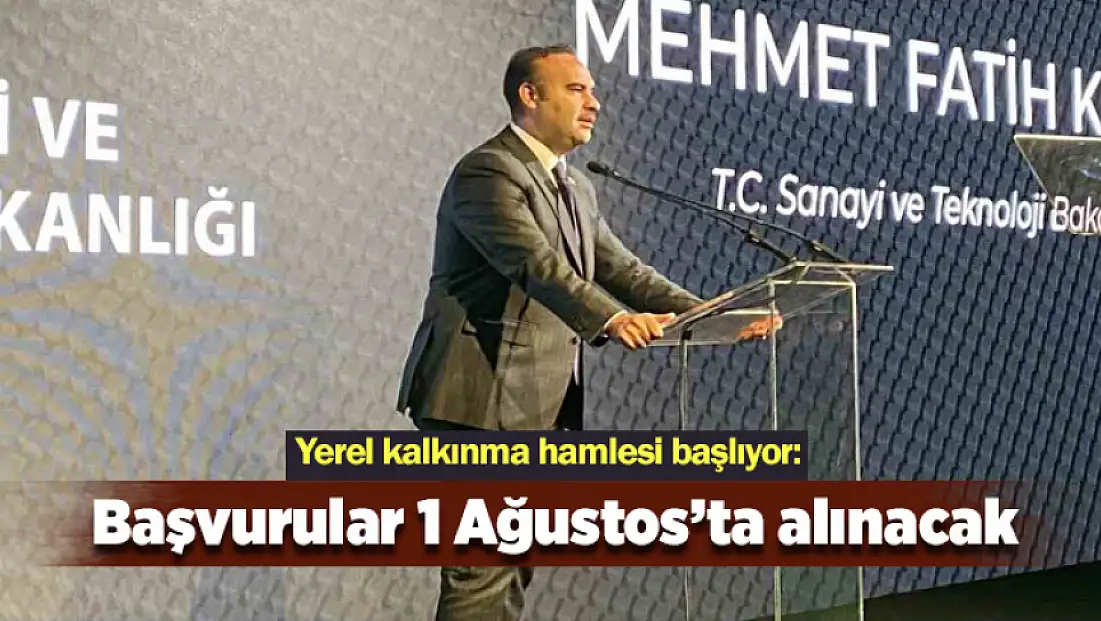 Yerel kalkınma hamlesi başlıyor: Başvurular 1 Ağustos’ta alınacak