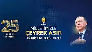 AK Parti çeyrek asrı geride bıraktı