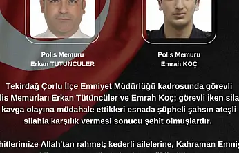 Silahlı çatışmada yaralan 2 polis şehit oldu