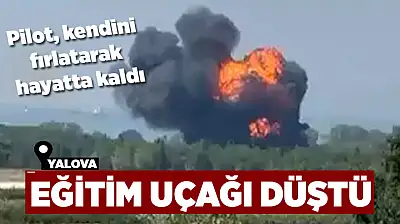 Yalova'da eğitim uçağı düştü