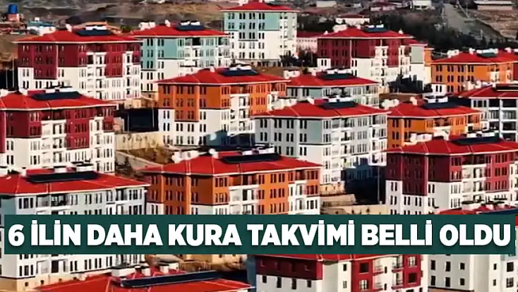 6 ilin daha kura takvimi belli oldu