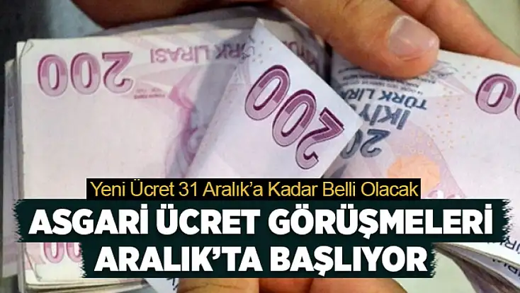 Asgari ücret görüşmeleri Aralık’ta başlıyor