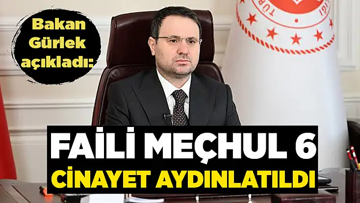 Bakan Gürlek açıkladı: Faili meçhul 6 cinayet aydınlatıldı