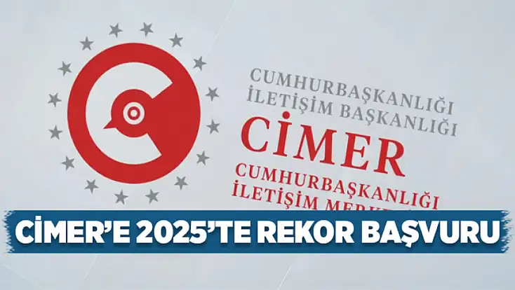 CİMER’e 2025’te rekor başvuru