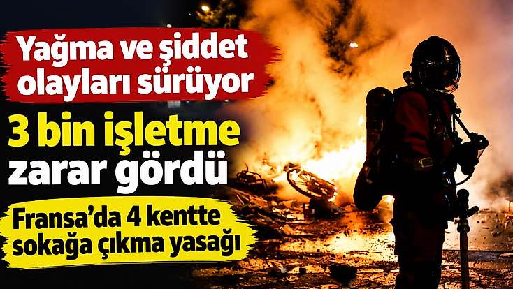 Fransa’da 4 kentte sokağa çıkma yasağı