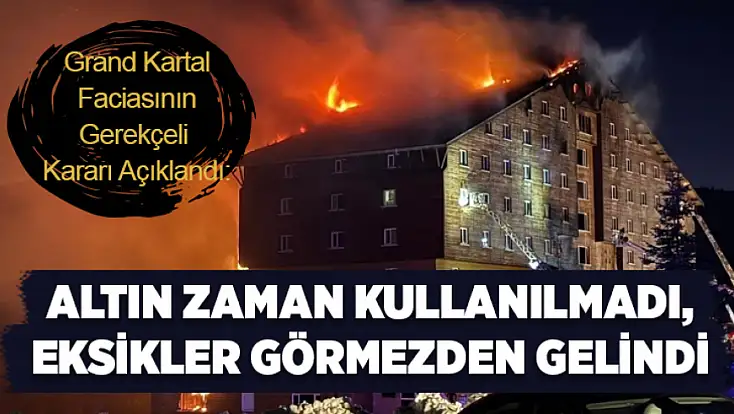 Grand Kartal faciasının gerekçeli kararı açıklandı