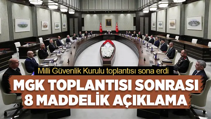 MGK toplantısı sonrası 8 maddelik açıklama