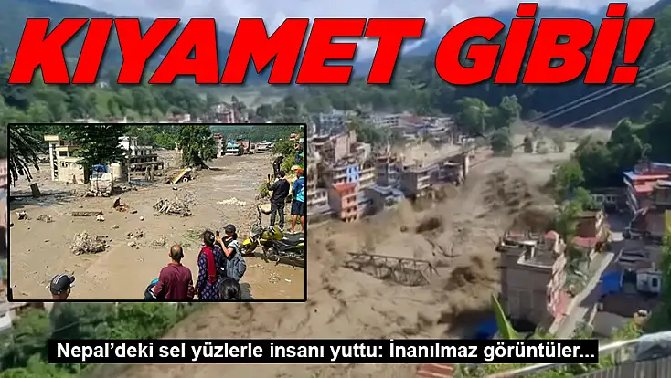Nepal’deki sel yüzlerle insanı yuttu: İnanılmaz görüntüler...