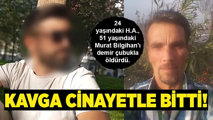 Tartıştığı şahsı demir çubukla öldürdü