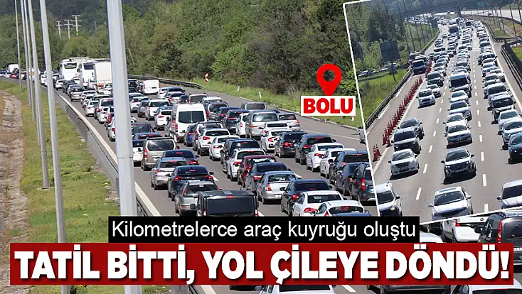 Tatil bitti, yol çileye döndü!