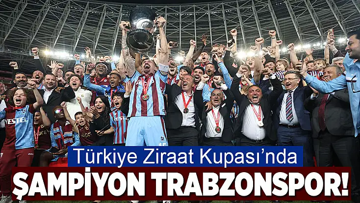 Türkiye Kupası Trabzonspor’un