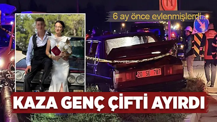 Yeni evlenen genç çifti kaza ayırdı