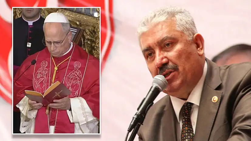 MHP'li Yalçın'dan Papa 14'üncü Leo'nun İznik ziyaretine tepki: Maksatlı ayin kamuoyunda rahatsızlık yarattı