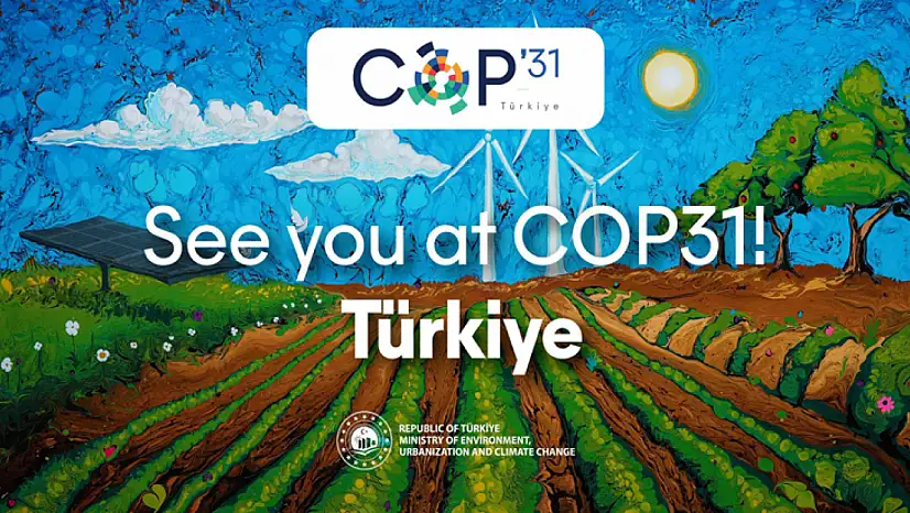 Türkiye, COP31'e ev sahipliği yapacak