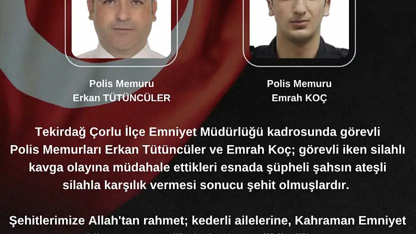 Silahlı çatışmada yaralan 2 polis şehit oldu