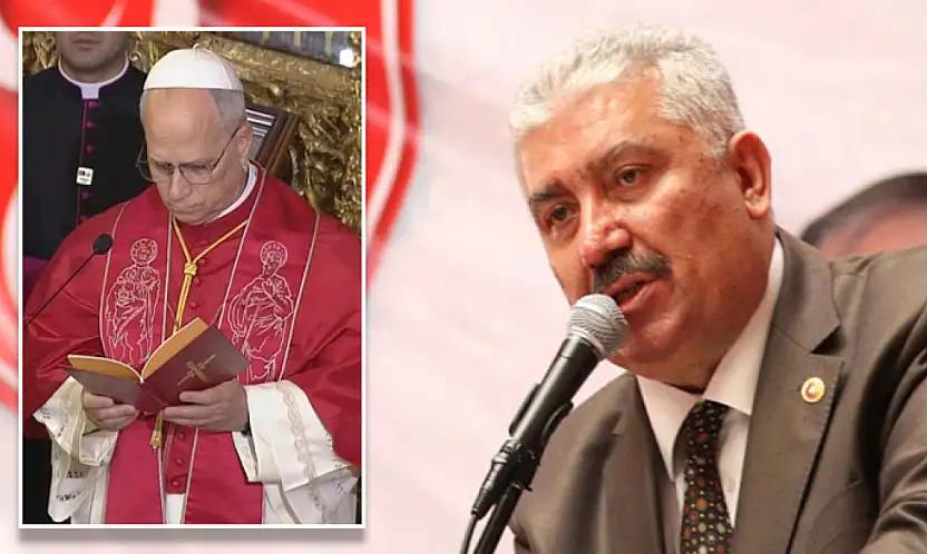 MHP'li Yalçın'dan Papa 14'üncü Leo'nun İznik ziyaretine tepki: Maksatlı ayin kamuoyunda rahatsızlık yarattı