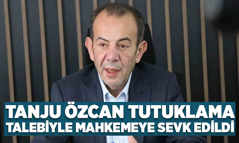 TAnju Özcan tutuklama talebiyle mahkemeye sevk edildi
