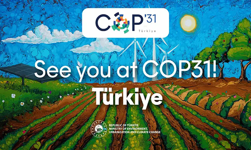 Türkiye, COP31'e ev sahipliği yapacak